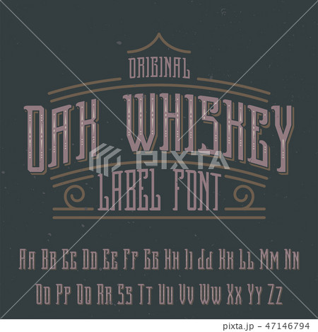 Vintage label typeface named Oak Whiskey. 47146794