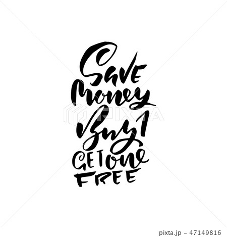 Buy one get one free. Handdrawn brush lettering. Modern typography banner. Hand drawn vector 47149816