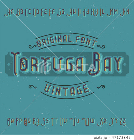 Vintage label font named Tortuga Bay. 47173345