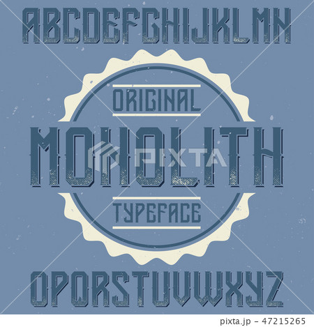 Vintage label font named Monolith. 47215265
