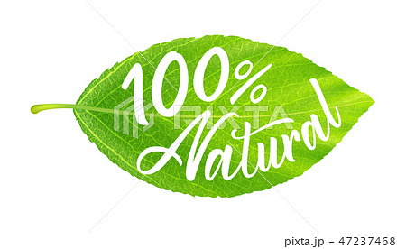 Green leaf with inscription 100 percent natural 47237468