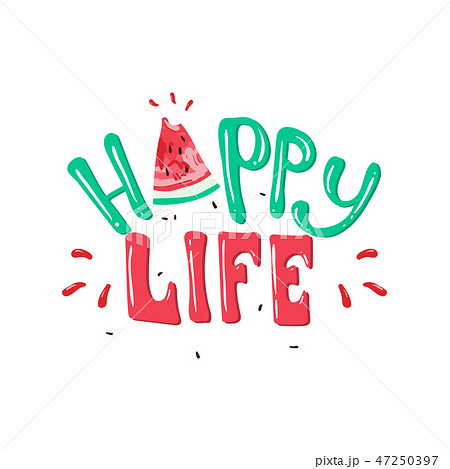 Happy Life Slogan Vector Print With Watermelon のイラスト素材
