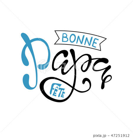 Hand lettering Fathers Day with heart in French 47251912