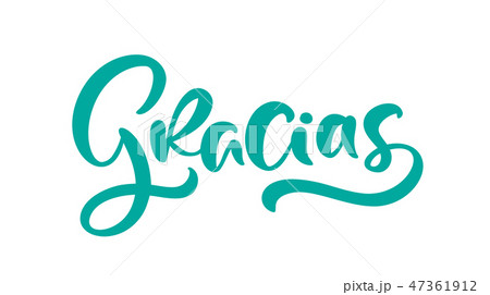 Gracias hand written lettering. Modern brush calligraphy. Thank you in spanish. Isolated on 47361912