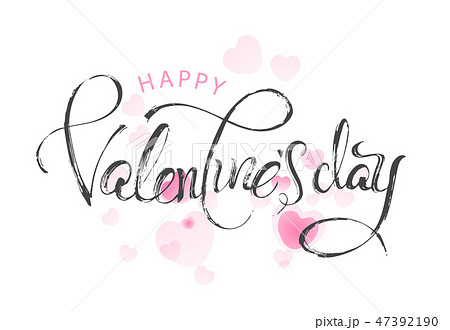 Happy Valentines Day. Calligraphy and background. Vector illustration. 47392190