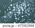 アイスバブル 47392998