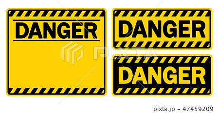 警告サイン&フレーム(DANGER) 警告サイン&フレーム(DANGER) 47459209