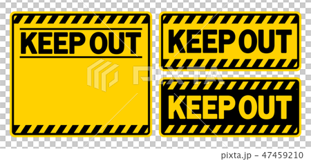 Warning sign & frame (KEEP OUT) - Stock Illustration [47459210] - PIXTA