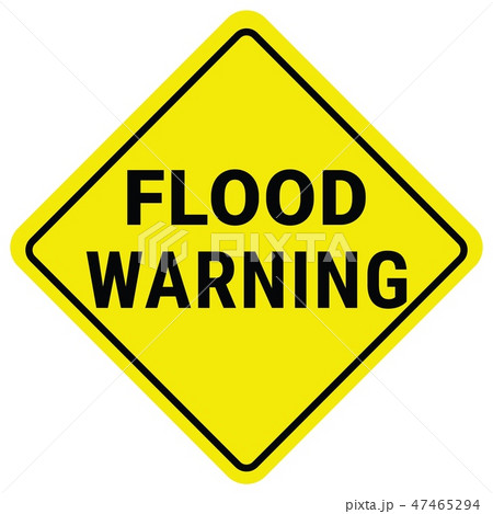 Warning Sign Flood Warning. Flash Flood Watch 47465294