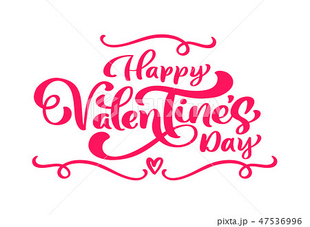 Calligraphy phrase Happy Valentine s Day with flourish and flower. Vector Valentines Day Hand Drawn 47536996
