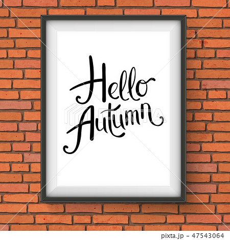Hello Autumn text in a simple black picture frame. Hello Autumn text in a simple black picture frame. 47543064