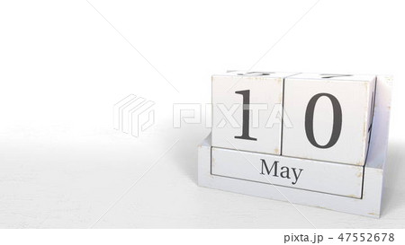 Cube calendar shows May 10 date. 3D rendering Cube calendar shows May 10 date. 3D rendering 47552678