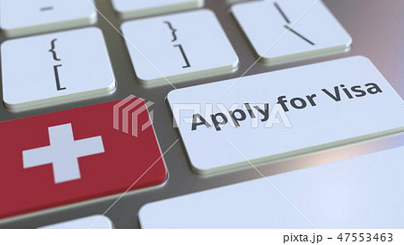 APPLY FOR VISA text and flag of Switzerland on the buttons on the computer keyboard. Conceptual 3D 47553463
