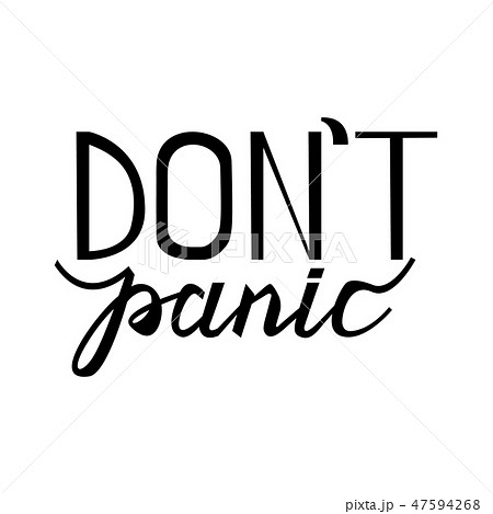 text don't panic. 47594268