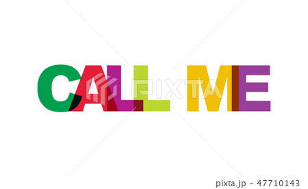 Call me, phrase overlap color no transparency 47710143