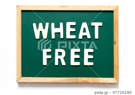 Green blackboard with word wheat free Green blackboard with word wheat free 47720280