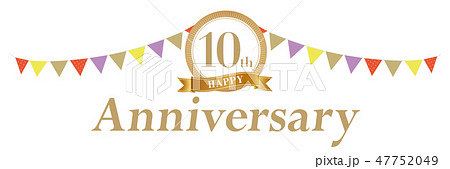 10周年アニバーサリーデコ 47752049