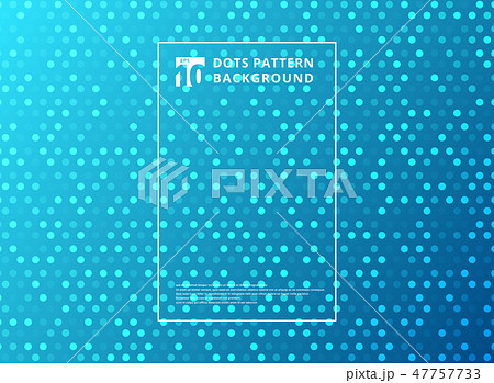 Abstract technology dots pattern blue backgroundのイラスト素材 [47757733] - PIXTA
