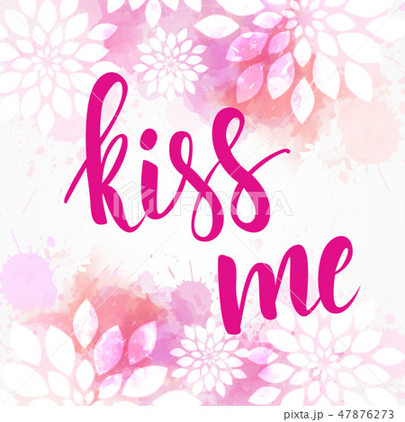Valentine card with kiss me message 47876273