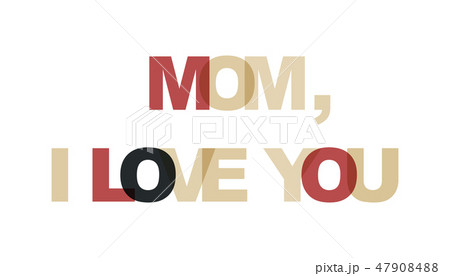 Mom I love you, phrase overlap color 47908488