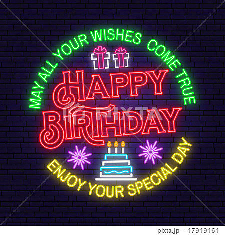 May all your wishes come true neon sign. Happy Birthday. Stamp, badge, sticker with gifts and 47949464