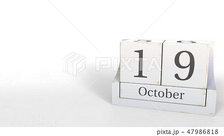Cube calendar shows October 19 date. 3D rendering 47986818