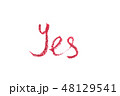 Word yes written with lipstick and isolated on white. 48129541