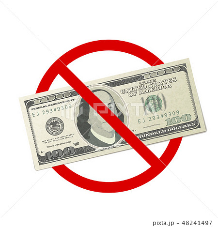 One hundred USA dollars banknotes are not allowed, red forbidden sign on white One hundred USA dollars banknotes are not allowed, red forbidden sign on white 48241497