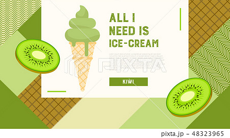 All I need is ice-cream web banner. Kiwi flavor. 48323965