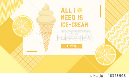 All I need is ice-cream web banner. Lemon flavor.  48323968