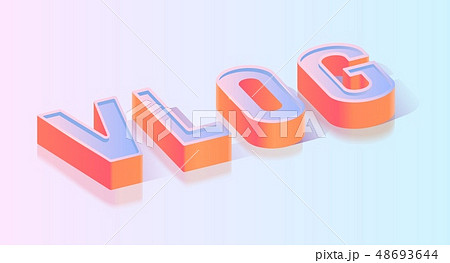 Vlog Text Isometric Projection Vector Template 48693644
