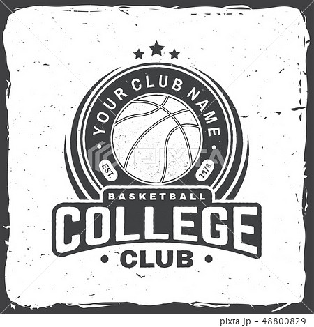 Basketball club badge. Vector illustration. Concept for shirt, print, stamp. Vintage typography Basketball club badge. Vector illustration. Concept for shirt, print, stamp. Vintage typography 48800829