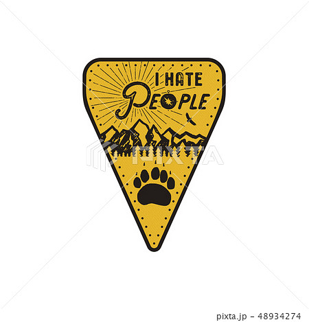 Hand drawn travel badge - I Hate People quote. Camping patch in monochrome style with mountains and 48934274