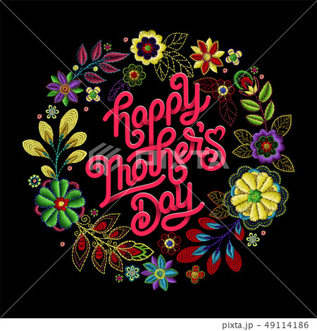 Happy Mothers Day beautiful greeting card. Bright vector illustration with embroidery colorful trend Happy Mothers Day beautiful greeting card. Bright vector illustration with embroidery colorful trend 49114186
