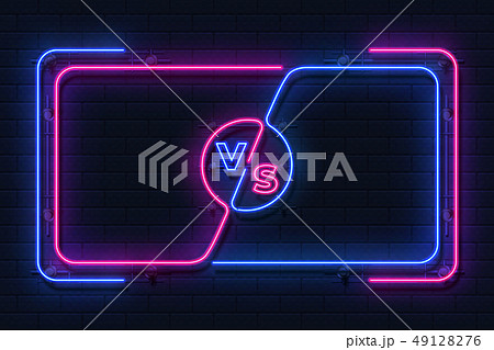 Neon versus banner. Game battle glowing frame, boxing match screen, sport competition outline 49128276