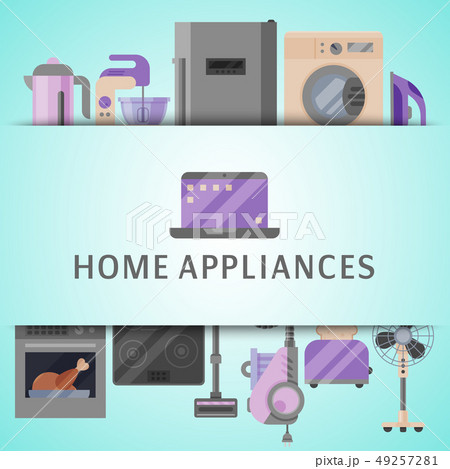 Home appliances poster flat illustration vector. Modern technology house machine equipment. Domestic 49257281