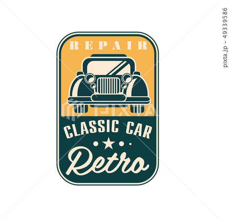 Repair classic car logo, retro vintage label, auto service badge, vector Illustration on a white 49339586
