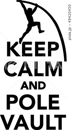 Keep calm and Pole vault 49420450