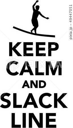 Keep calm and Slackline Keep calm and Slackline 49447051