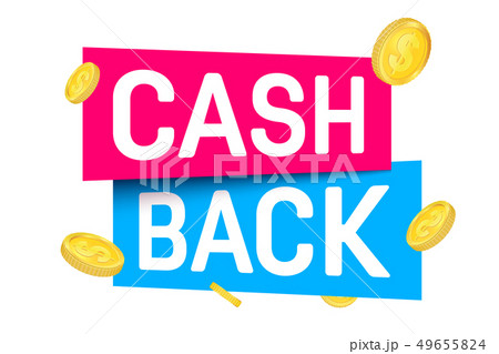 Creative illustration of cash back, cashback return, money refund tag isolated on background. Art 49655824