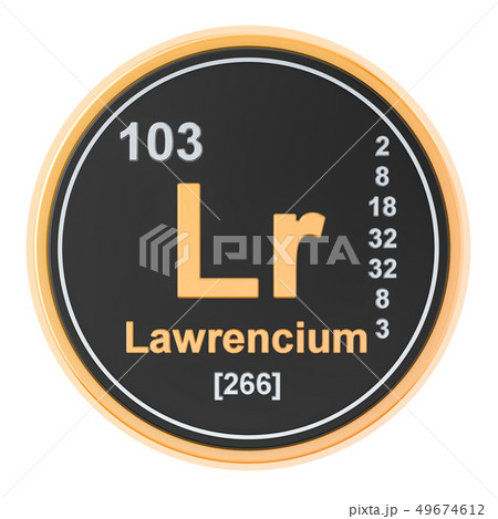 Lawrencium Lr chemical element. 3D rendering Lawrencium Lr chemical element. 3D rendering 49674612