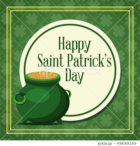 Happy saint patricks day card Happy saint patricks day card 49699169