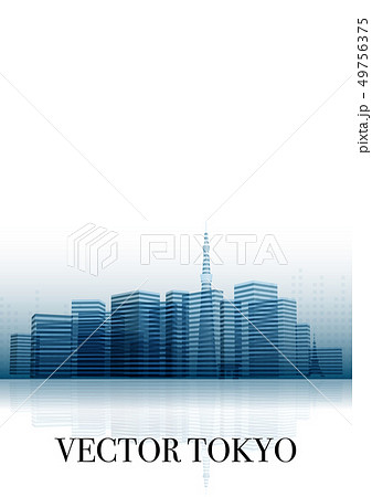 ベクター イラスト デザイン Ai Eps 都市 ビル 建物 オフィス 東京 日本 バックグラウンドのイラスト素材 49756375 Pixta