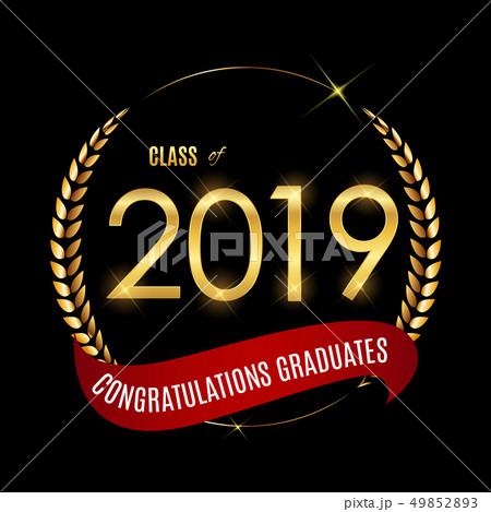 Congratulations on Graduation 2019 Class Congratulations on Graduation 2019 Class 49852893