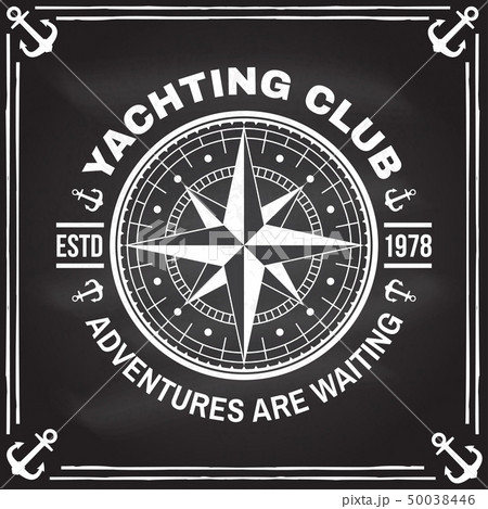 Yacht club badge. Vector. Concept for yachting shirt, print, stamp or tee. Vintage typography design Yacht club badge. Vector. Concept for yachting shirt, print, stamp or tee. Vintage typography design 50038446