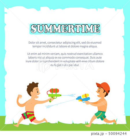 Summertime, Children Playing with Water Pistols Summertime, Children Playing with Water Pistols 50094244