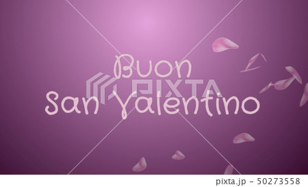 Buon San Valentino, Happy Valentine's day in italian language, greeting card 50273558