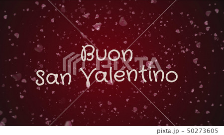 Buon San Valentino, Happy Valentine's day in italian language, greeting card 50273605