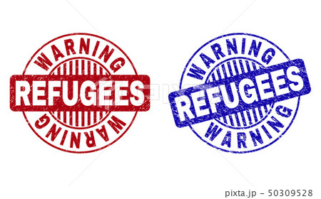 Grunge WARNING REFUGEES Textured Round Watermarksのイラスト素材 [50309528] - PIXTA