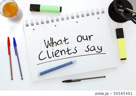 What our Clients say 50585401